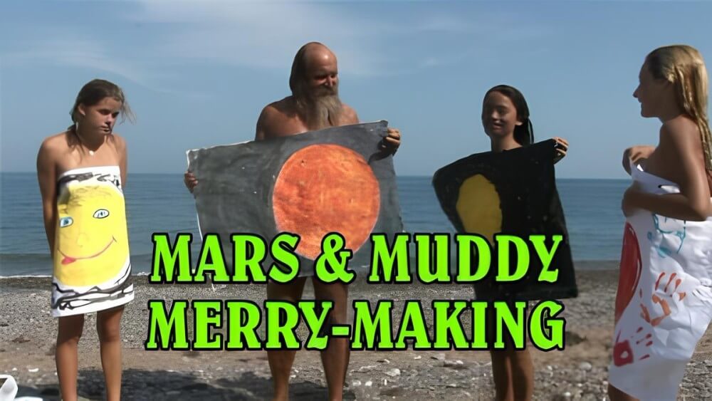 Mars of muddy merry making - Nudism and naturism encourage a love of nature and oneself