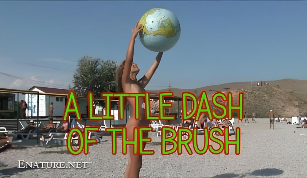 Enature: A little dash of the brush - Naturism and nudism help you overcome your fears