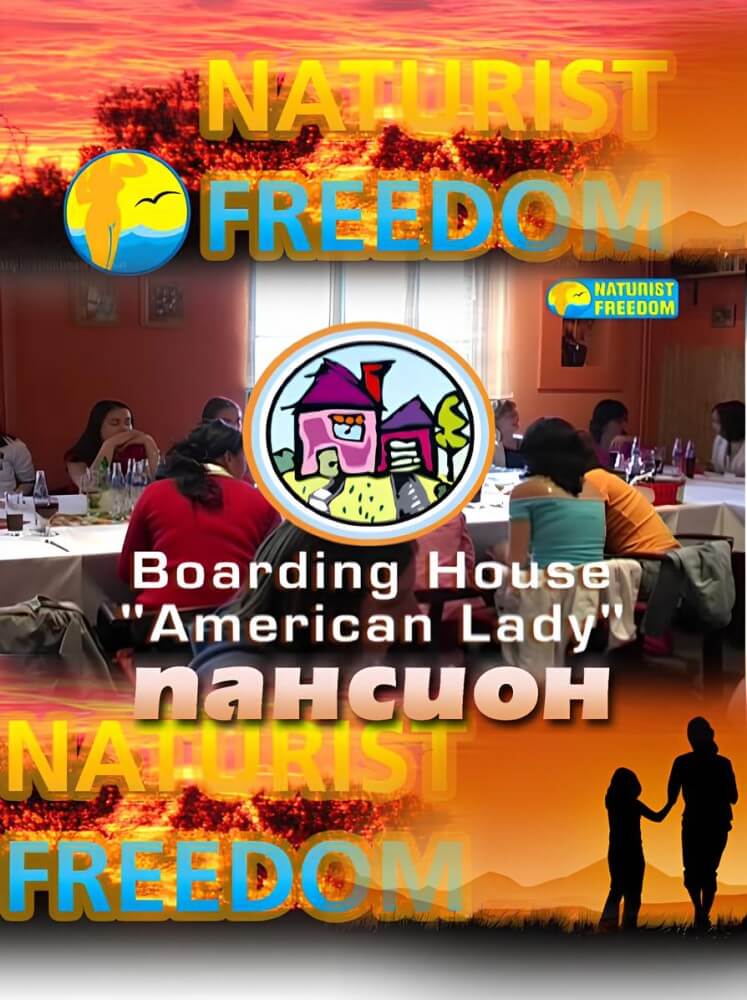 Naturist Freedom: Boarding House American Lady - Nudism and naturism as a philosophy of life are deeply rooted in respect